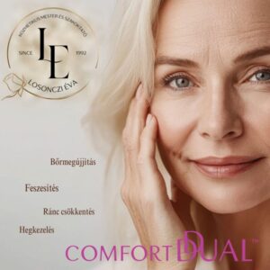 Comfort Dual frakcionált termális RF-kezelést népszerűsítő arckezelés-reklámkép Losonczi Éva kozmetikájából, érett női arcközeli fotóval és bőrmegújító, ránccsökkentő szolgáltatások felsorolásával.